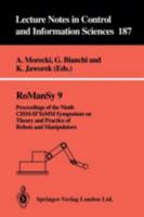 Romansy 9: Proceedings of the Ninth Cism-Iftomm Symposium on Theory and Practice of Robots and Manipulators (Lecture Notes in Control and Information Sciences) 3540198342 Book Cover