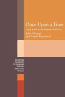 Once upon a Time: Using Stories in the Language Classroom (Cambridge Handbooks for Language Teachers) 0521272629 Book Cover