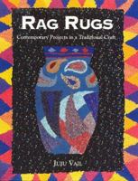 Rag Rugs: Contemporary Projects in a Traditional Craft 078580658X Book Cover