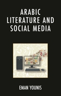 Arabic Literature and Social Media 1666951803 Book Cover