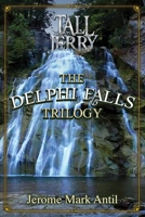 The Delphi Falls Trilogy 1735307637 Book Cover
