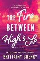 The Fire Between High & Lo 1728297133 Book Cover
