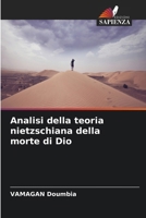 Analisi della teoria nietzschiana della morte di Dio (Italian Edition) 6209943640 Book Cover