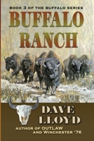 Buffalo Ranch (Buffalo Series) 1672047595 Book Cover