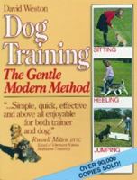 Dog Training: The Gentle Modern Method 0947062688 Book Cover