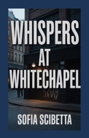 Whispers at Whitechapel B0GJPCRVNF Book Cover