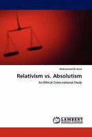Relativism vs. Absolutism 3844334998 Book Cover