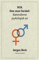 M/K - den store forskel: Kønsrollerne psykologisk set 8711949570 Book Cover