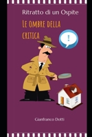 Ritratto di un ospite: Le ombre della critica (Italian Edition) B0DT8P2CHK Book Cover