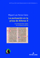 La Puntuación En La Prosa de Alfonso X Los Manuscritos Regios de la General Estoria (Mittelalter Und Renaissance in Der Romania) 3631872135 Book Cover