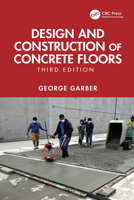 Design and Construction of Concrete Floors, Second Edition 0367866854 Book Cover