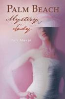 Palm Beach Mystery Lady 146698077X Book Cover