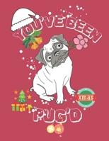 You've Been Pug'D Xmas: The Coloring and Activity Book with Funny and Cute Dog Design for Xmas B08Q6TLSYK Book Cover