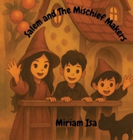 salem and Mischief Makers B0FWK1ZKX3 Book Cover