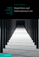 Repetition and International Law 1316510786 Book Cover