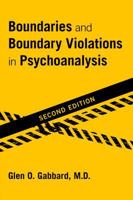 Boundaries and Boundary Violations in Psychoanalysis 0465095771 Book Cover