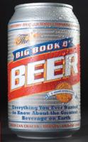 The Big Book o' Beer: Everything You Ever Wanted to Know About the Greatest Beverage on Earth 1931686491 Book Cover