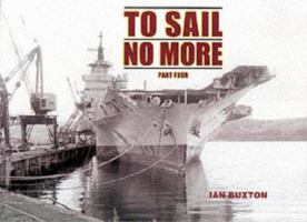 To Sail No More 0907771645 Book Cover