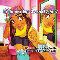 Niyla and Her Special Scarf 1717185665 Book Cover