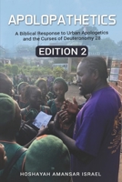 ApoloPathetics: A Biblical Response to Urban Apologetics and the Curses of Deuteronomy 28– Edition 2 B0DYPM5HNK Book Cover