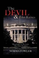 The Devil & John Raines: Prequel to the False Prophet 1492879614 Book Cover