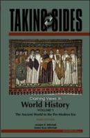 Taking Sides: Clashing Views in World History, Volume 1: The Ancient World to the Pre-Modern Era, 4th edition (Annual Editions) 0073514993 Book Cover
