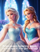 Princesses Coloring Book for kids ages 4 - 8 for girls and boys: With 50 images in a fantasy world B0C1HZTYR8 Book Cover