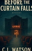 Before the Curtain Falls (Room Number 13) B0FMQBSJY7 Book Cover