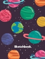 Sketchbook: Sketching Drawing Doodling Space Theme Notebook for Kids Ages 3-8 1673701787 Book Cover