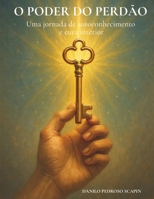 O Poder Do Perdão: Uma jornada de autoconhecimento e cura interior B0F7TVFH4C Book Cover