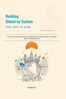 Building Global by System: from start to scale 1069579343 Book Cover