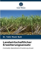 Landwirtschaftlicher Erweiterungsansatz: Commodity-Spezialisierte Erweiterung Ansatz 6203285099 Book Cover