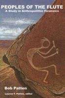 Peoples of the Flute: A Study in Anthropolithic Forensics 0966870115 Book Cover