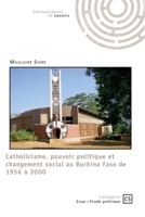 Catholicisme, pouvoir politique et changement social au Burkina Faso de 1956 à 2000 (French Edition) 234236301X Book Cover