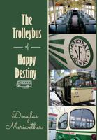 The Trolleybus of Happy Destiny 1641669934 Book Cover