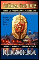 The Havana Conspiracies: Rites of Passage of a Master Spy 168588010X Book Cover