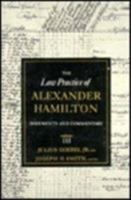 The Law Practice of Alexander Hamilton 0231089295 Book Cover