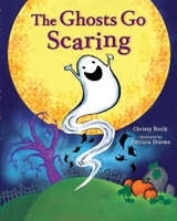 The Ghosts Go Scaring 1510712283 Book Cover