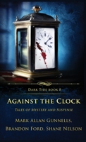 Against the Clock: Tales of Mystery and Suspense 1957133384 Book Cover