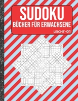 Sudoku Bücher für Erwachsene leicht: 200 Sudokus von easy mit Lösungen Für Erwachsene,Kinder (German Edition) B086G279F5 Book Cover