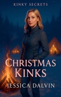 Christmas Kinks (Kinky Secrets) B0FXRFRK7X Book Cover