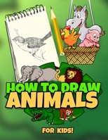 How to Draw Fruits for Kids: It Takes Time To Practice So Grab Now This Easy Fruit Coloring Book With Easy Guidelines / Teach Your Kids To Follow ... / Let Your Children Try To Draw Fruits B087LB9HKH Book Cover