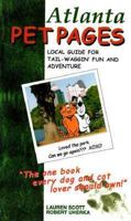 Pet Pages Atlanta: For Local Tail-Waggin' Fun and Adventure (Pet Pages Pet Guides) 0965314847 Book Cover