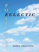 Poetically Eclectic 1496992172 Book Cover