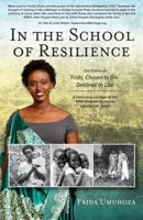 In the School of Resilience: Second and Revised Edition of Frida Chosen To Die: Destined To Live 1684193834 Book Cover