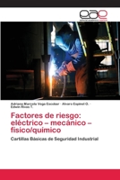 Factores de Riesgo: Electrico - Mecanico - Fisico/Quimico 3659066699 Book Cover