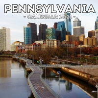Pennsylvania Calendar 2021: 16-Month Calendar, Cute Gift Idea For Pennsylvania State Lovers Women & Men B096TTDMVY Book Cover