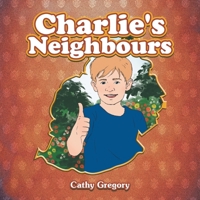 Charlie's Neighbours B0DYK6N78X Book Cover