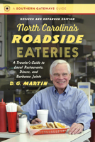 North Carolina's Roadside Eateries: A Traveler's Guide to Local Restaurants, Diners, and Barbecue Joints 1469630141 Book Cover