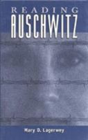 Reading Auschwitz (Volume 5) 0761991875 Book Cover